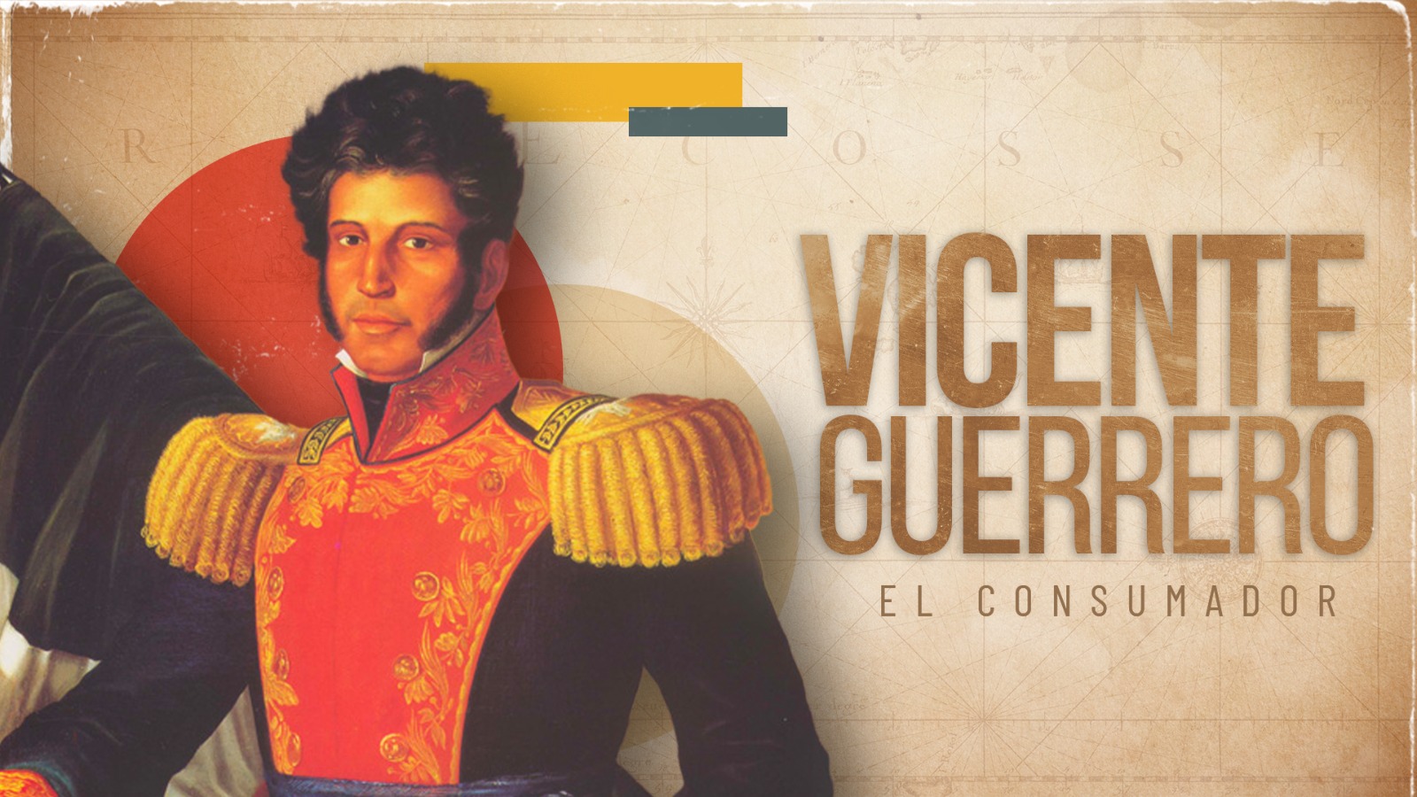 Vicente Guerrero, el consumador