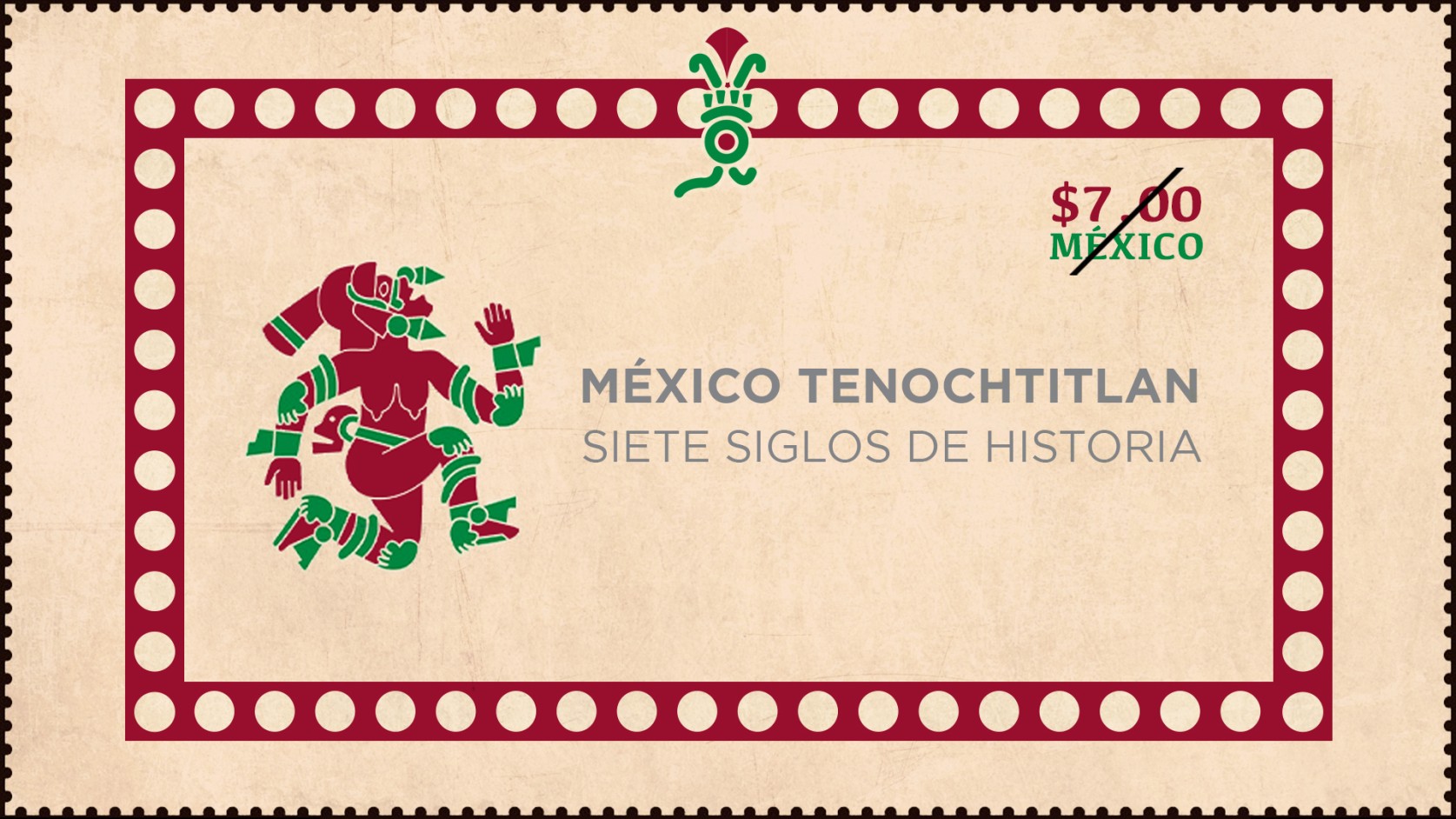 México Tenochtitlán más de 7 siglos de historia